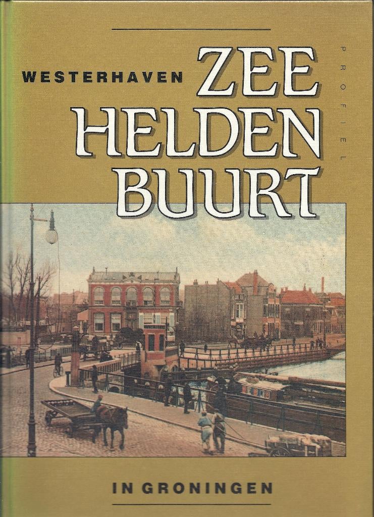 Westerhaven   ZEEHELDENBUURT, Ophalen of Verzenden, Zo goed als nieuw, Verschilllende schrijvers