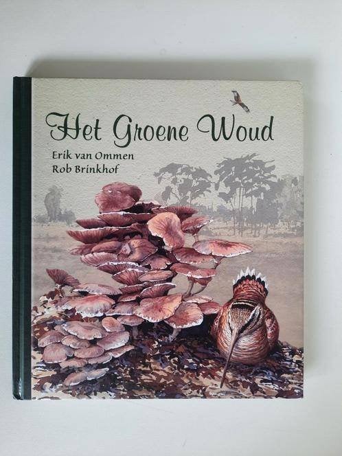 Het Groene Woud . Eric van Ommen - Rob Brinkhof, Ophalen of Verzenden, Gelezen, Natuur algemeen, Eric van Ommen