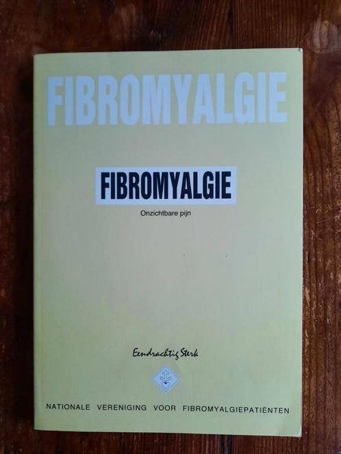 Fibromyalgie , onzichtbare pijn . B. Bakker & P.w. de Roode, Ophalen of Verzenden, Zo goed als nieuw, Gezondheid en Conditie, B.Bakker
