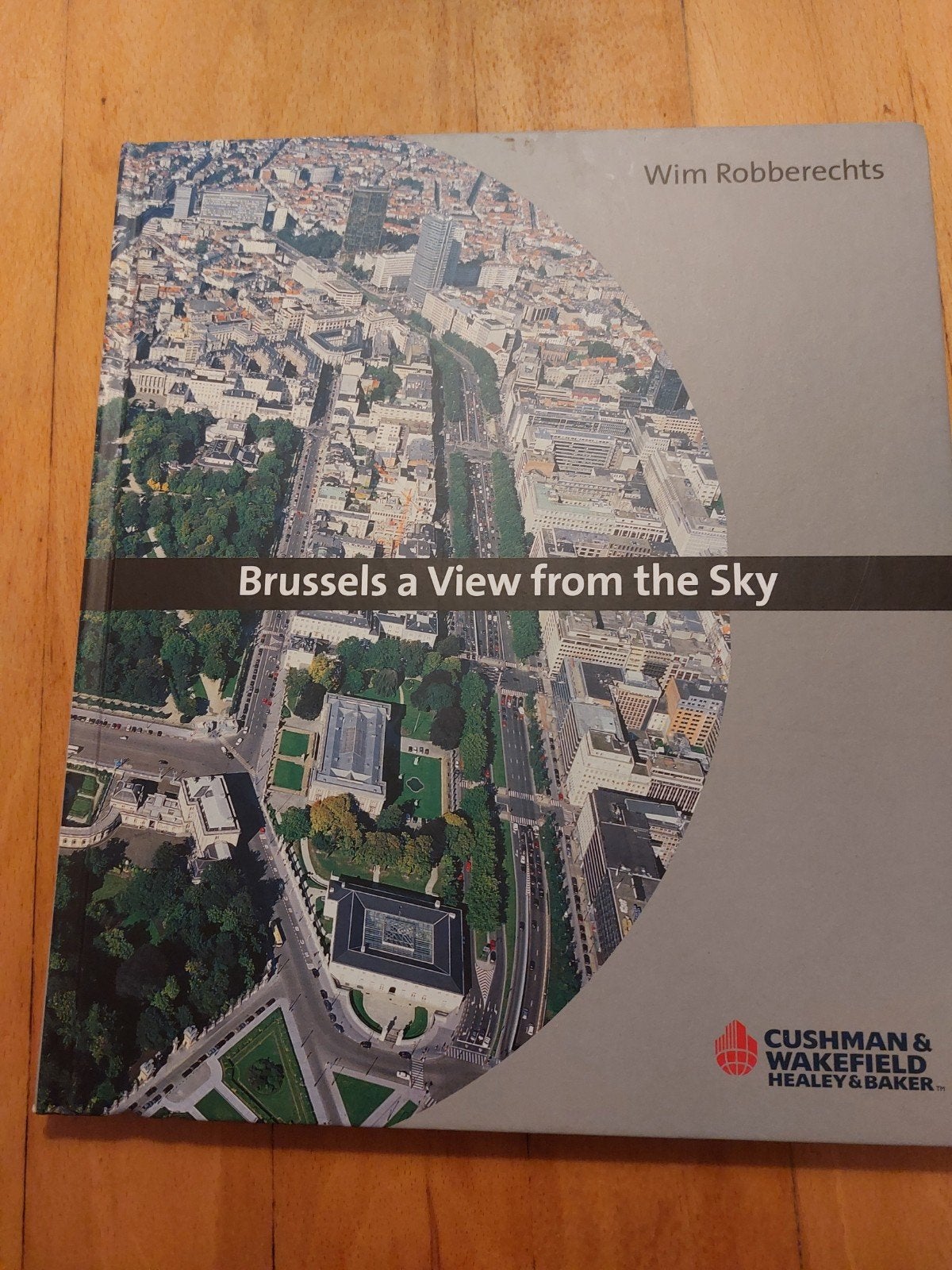 Brussels a View from the Sky - Wim Robberechts (2004), Ophalen of Verzenden, Gelezen, Architectuur algemeen, Wim Robberechts
