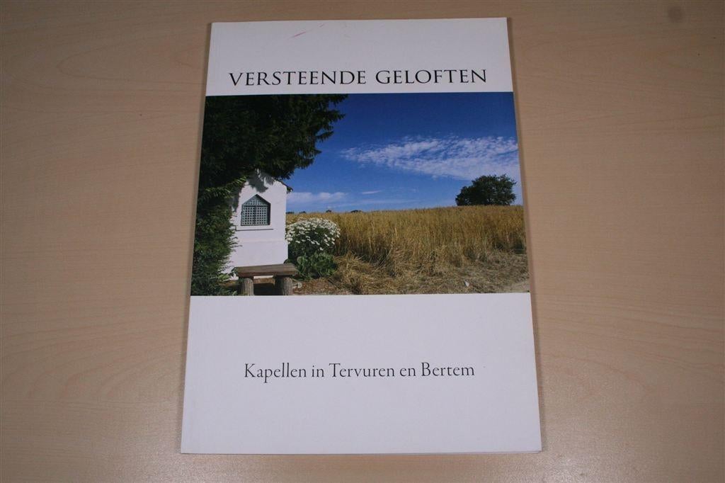 Versteende Geloften — Kapellen Tervuren & Bertem, Ophalen of Verzenden, Zo goed als nieuw