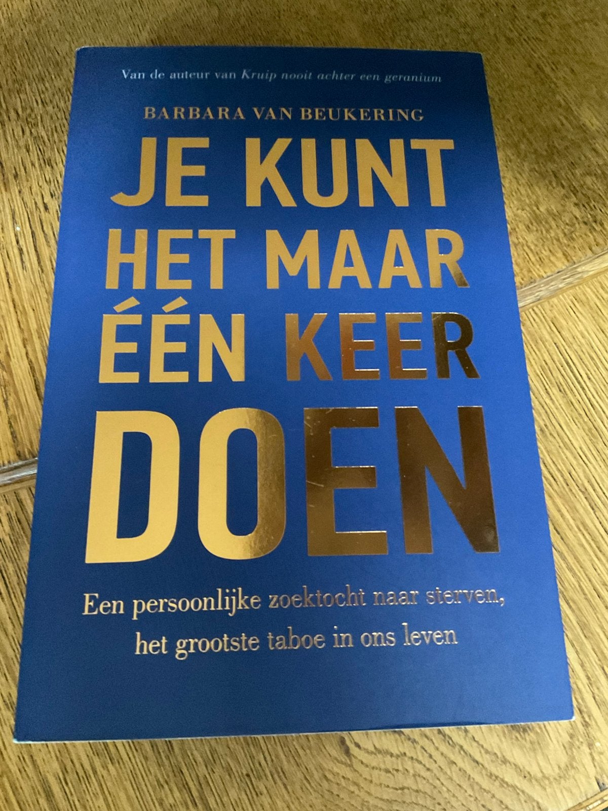 Barbara van Beukering - Je kunt het maar één keer doen, Ophalen of Verzenden, Zo goed als nieuw, Barbara van Beukering