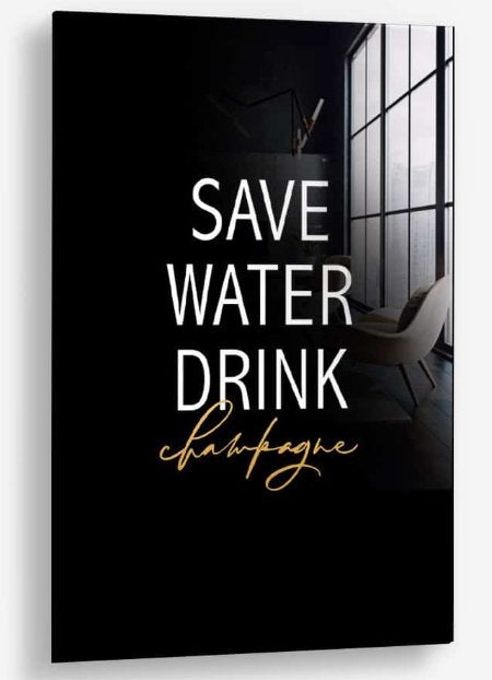 Glasschilderij Save Water Drink Champagne 100x150, Ophangklaar, Overig onderwerp, Glas, Ophalen of Verzenden