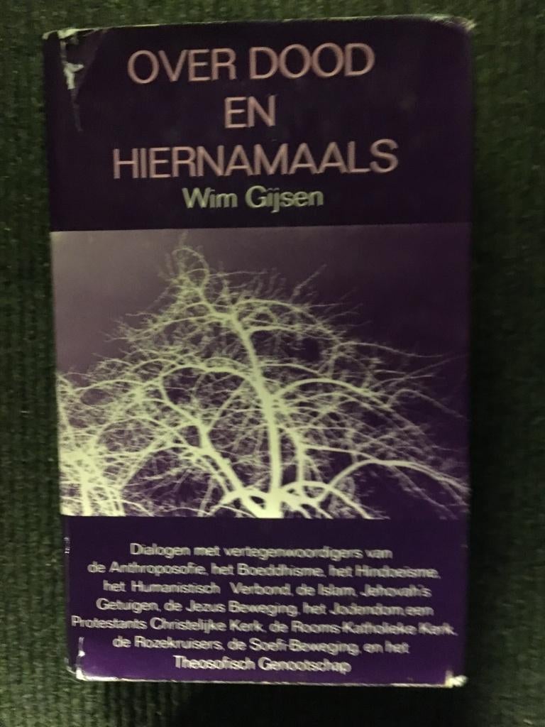 Over dood en hiernamaals ; door Wim Gijsen #Reincarnatie, Gelezen, Achtergrond en Informatie, Ziel of Sterfelijkheid, Ophalen of Verzenden