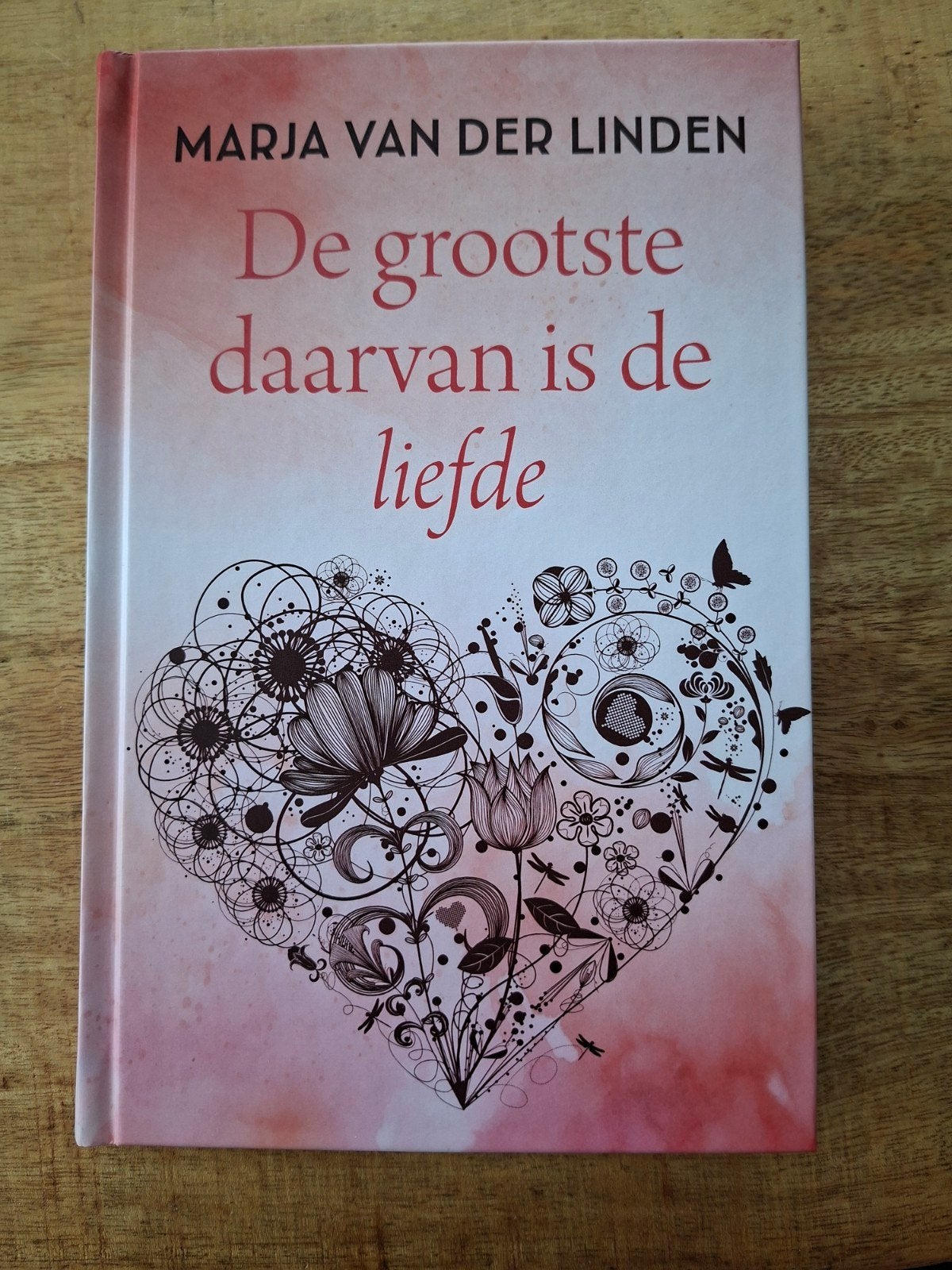 Marja van der Linden - De grootste daarvan is de liefde, Noord-Brabant, Ophalen of Verzenden, Zo goed als nieuw, Marja van der Linden