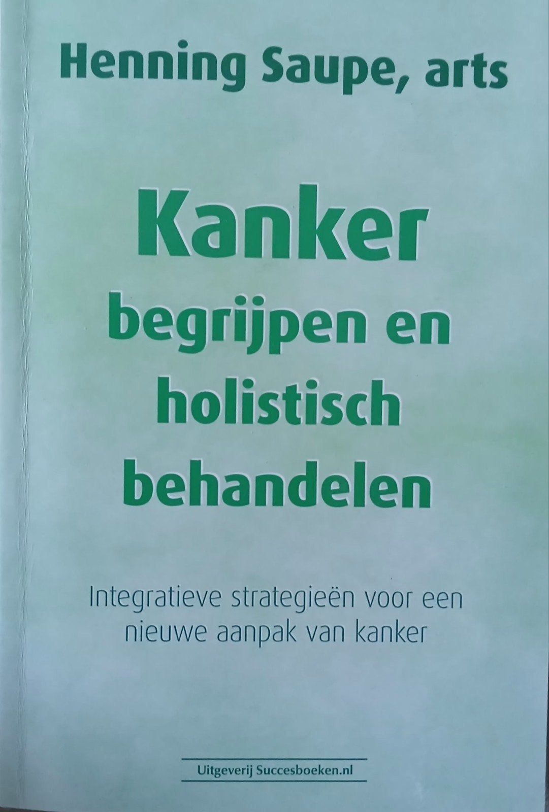 NIEUW: Kanker begrijpen en holistisch behandelen, Ophalen of Verzenden, Nieuw