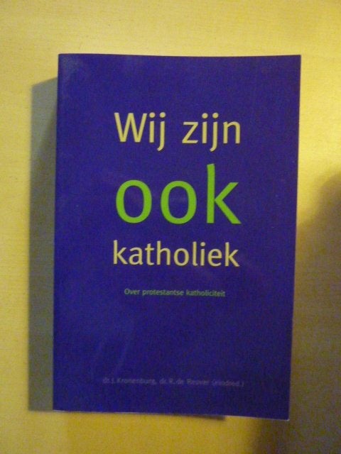 J. Kronenburg ea - Wij zijn ook katholiek, Verzenden, Zo goed als nieuw