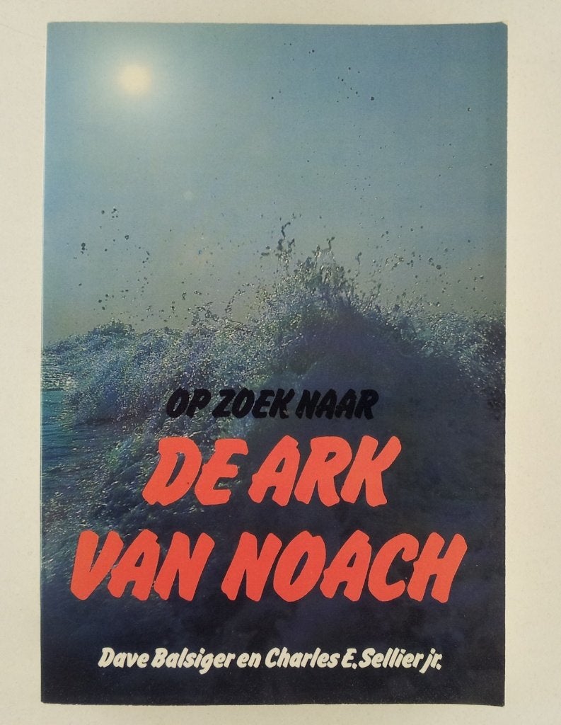 Balsiger, Dave - Op zoek naar de ark van Noach, Boeken, Ophalen of Verzenden, Gelezen, Overige gebieden