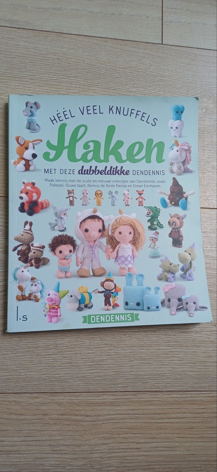 Héél Veel Knuffels Haken - Dubbeldikke Dendennis, Ophalen of Verzenden, Zo goed als nieuw, Breien en Haken, Dendennis