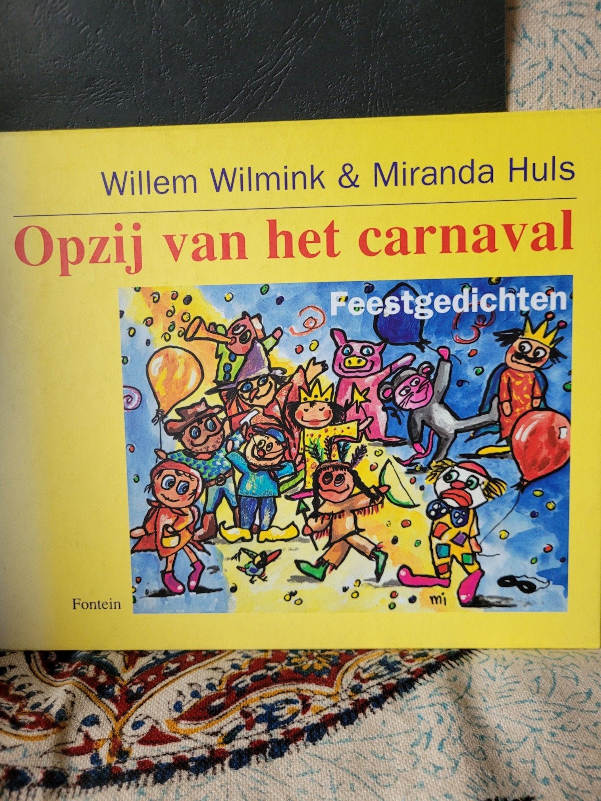 Opzij van het carnaval - Feestgedichten, Verzenden, Gelezen, Willem Wilmink & Miranda Huls, Meerdere auteurs