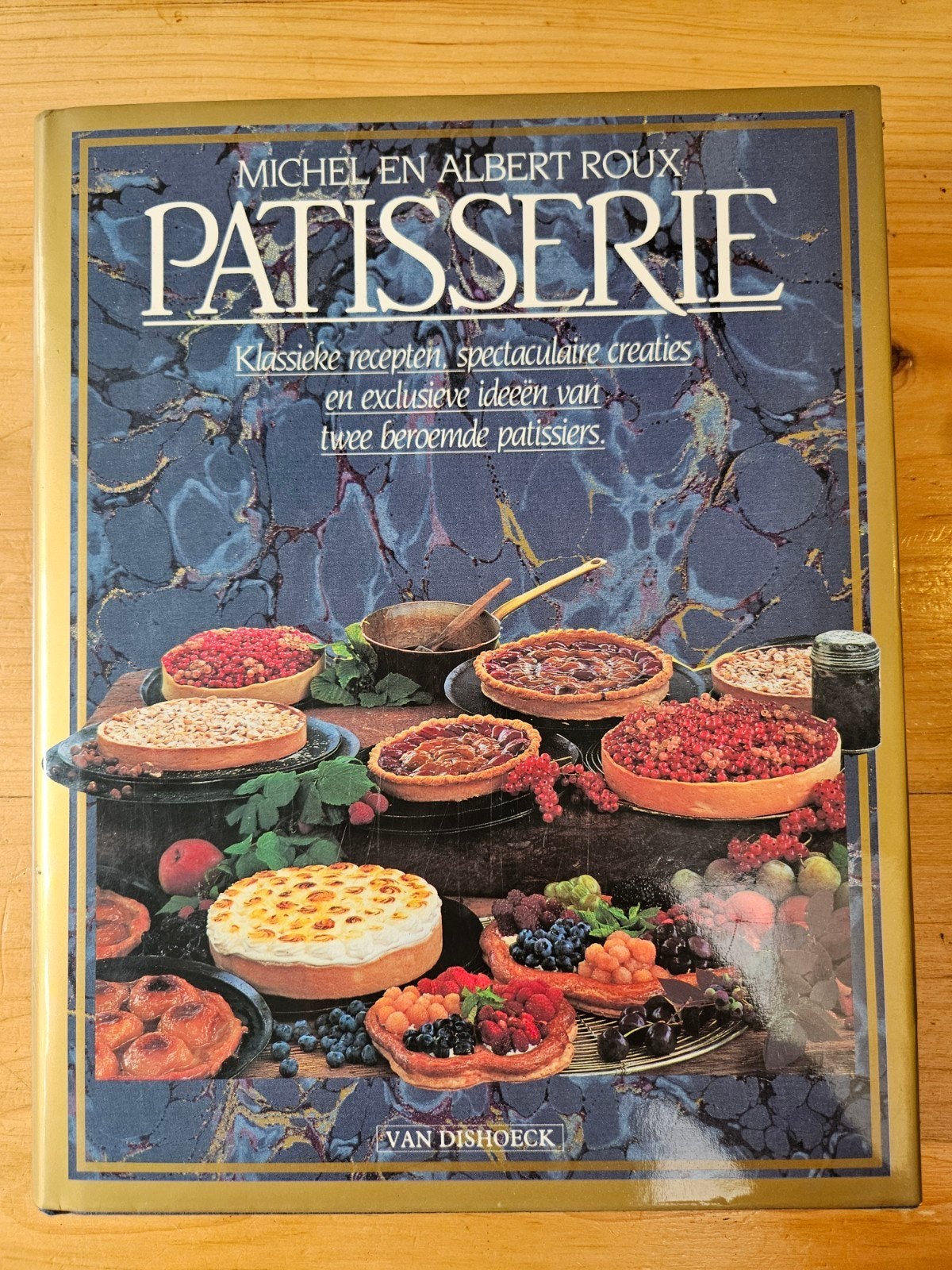 Patisserie: Klassieke Recepten door Michel en Albert Roux, Ophalen, Zo goed als nieuw, Hoofdgerechten, Michel en Albert Roux