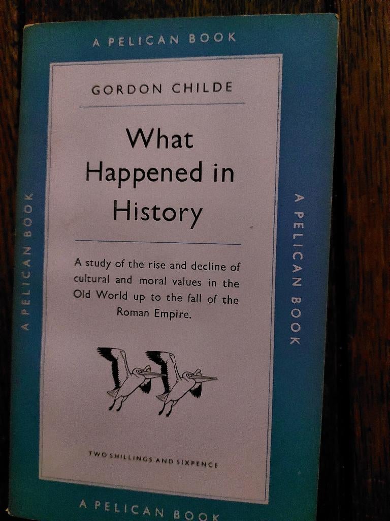 what happened in history- Gordon Childe, Gelezen, 14e eeuw of eerder, Europa, Ophalen of Verzenden