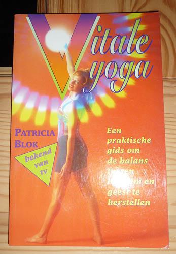 Boek PATRICIA BLOK - Vitale Yoga, Ophalen of Verzenden, Nieuw