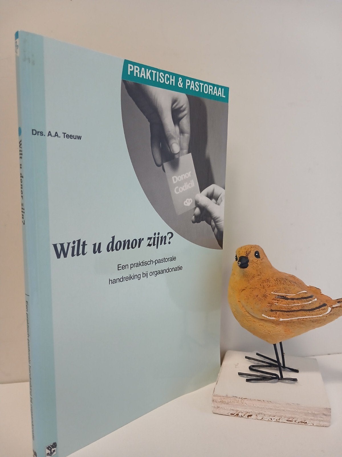 Teeuw, Drs. A.A.; Wilt u donor zijn? : Praktisch & Pastoraal, Ophalen of Verzenden, Gelezen, Christendom | Protestants