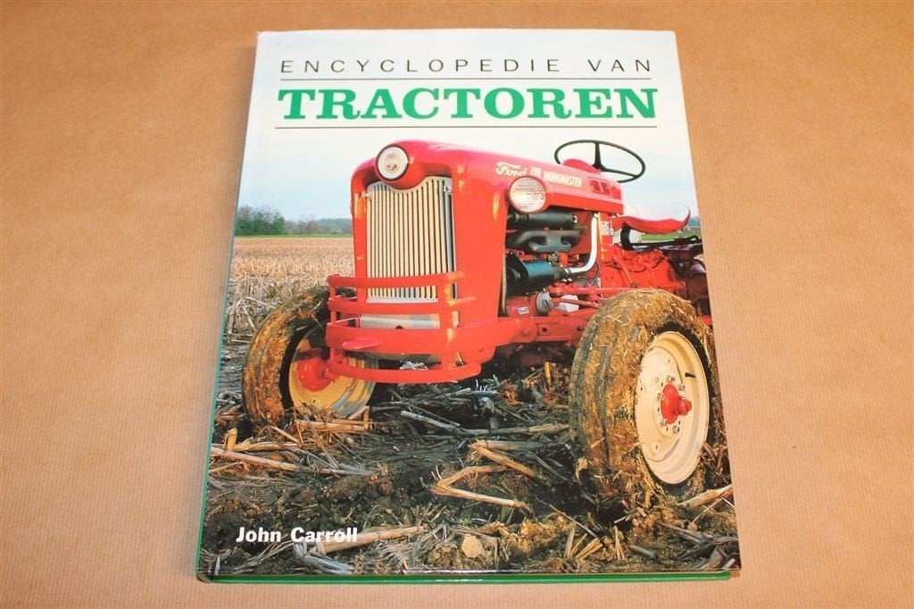 Encyclopedie van Tractoren — John Carroll — Groot Formaat, Ophalen of Verzenden, Gelezen, Tractor en Landbouw