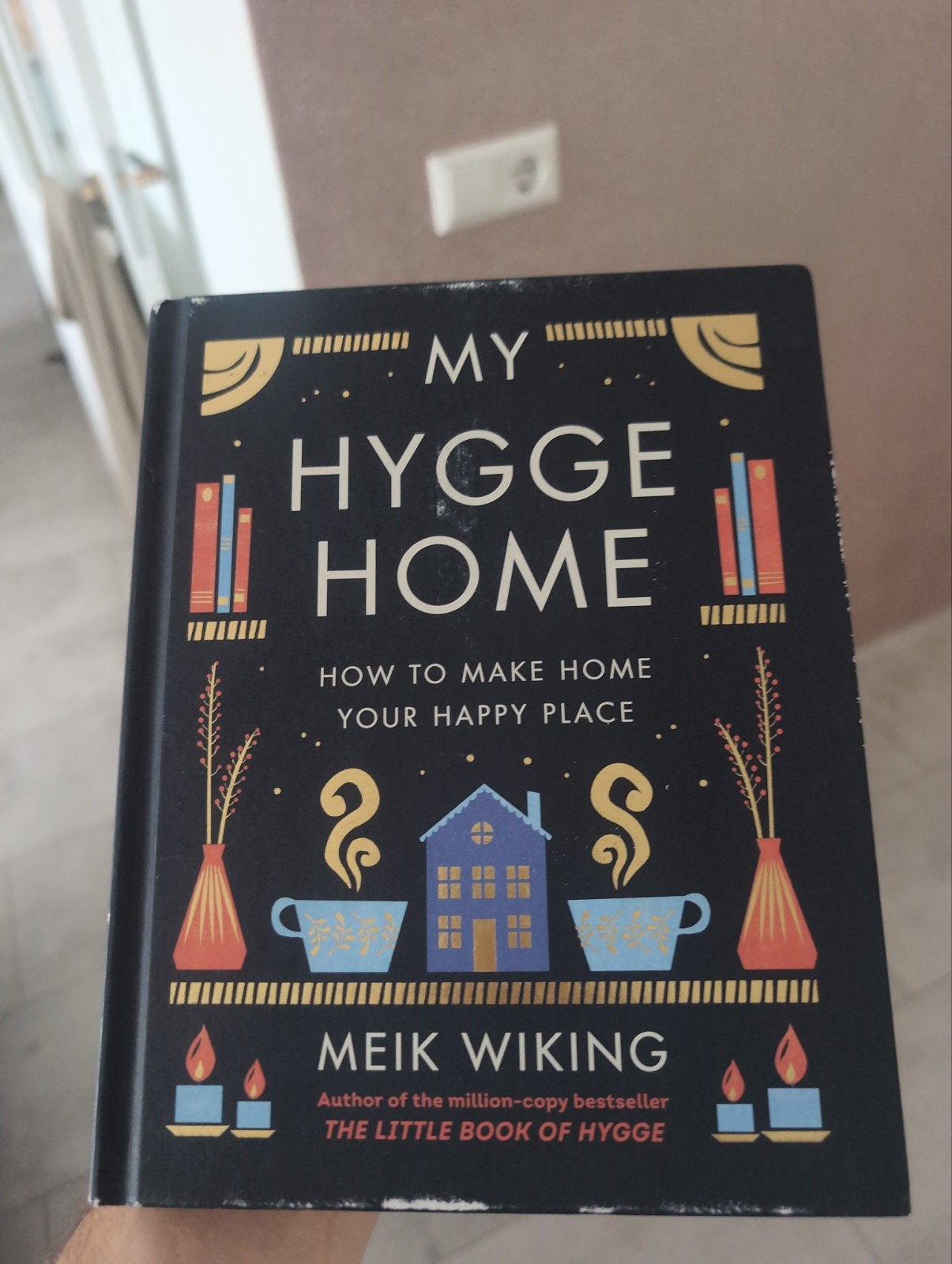 My Hygge Home: Creëer je eigen gelukkige plek, Ophalen, Zo goed als nieuw, Meik Wiking, Interieur en Design