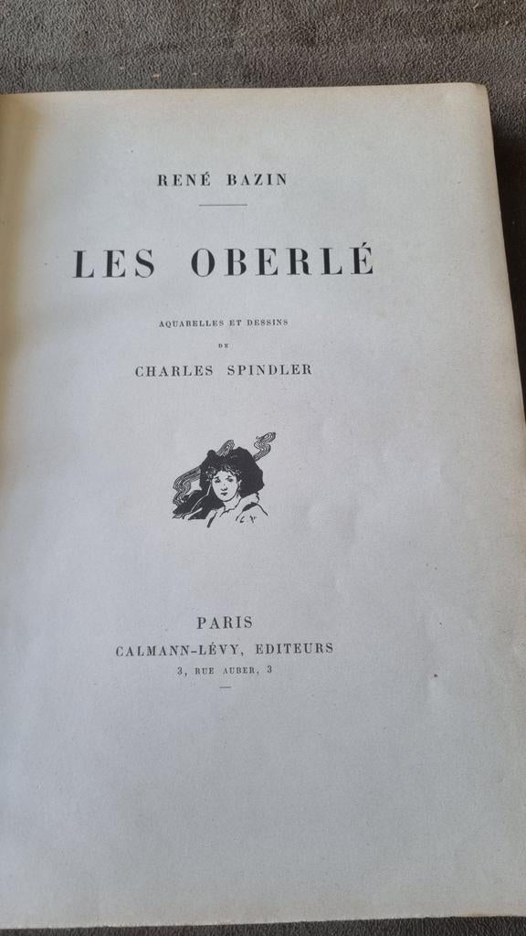 Les Oberlé - René Bazin - Luxe editie met  illustrati, Ophalen of Verzenden, Zo goed als nieuw, René Bazin, Europa overig