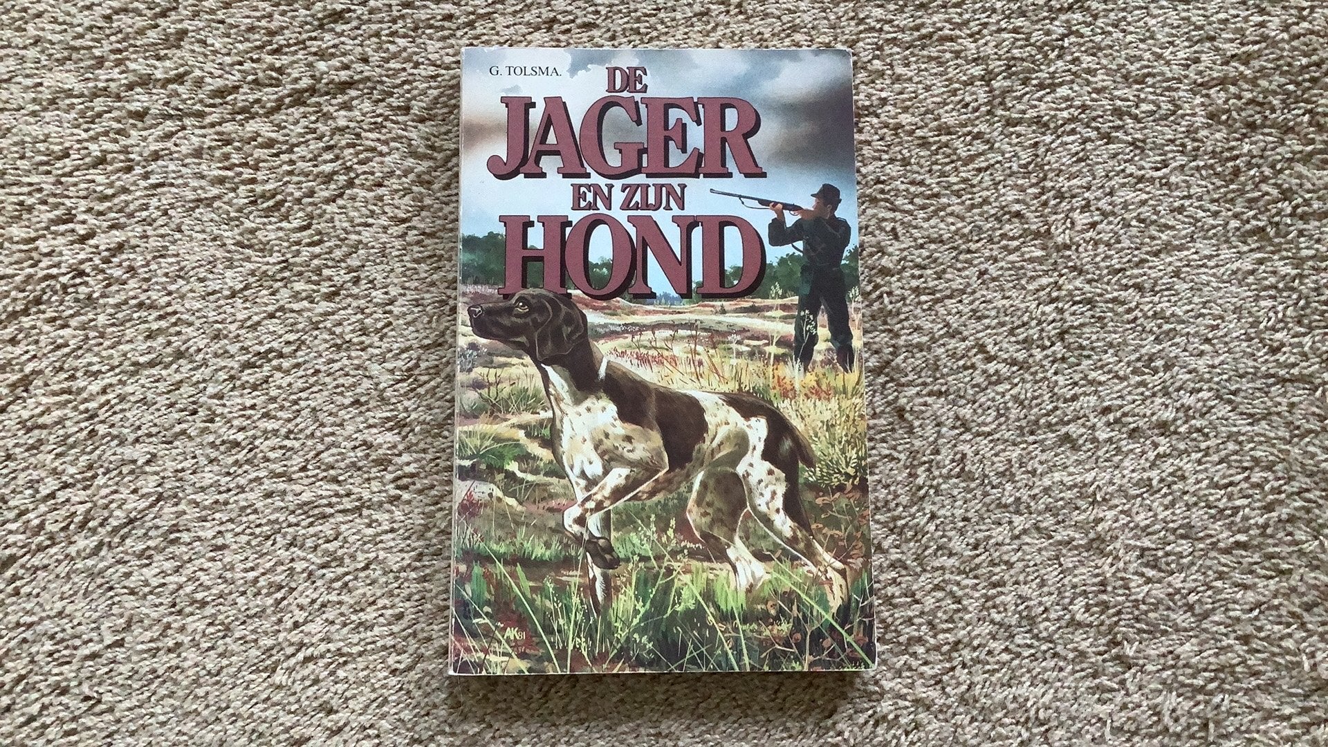 De jager en zijn hond, G. Tolsma., Ophalen of Verzenden, Zo goed als nieuw