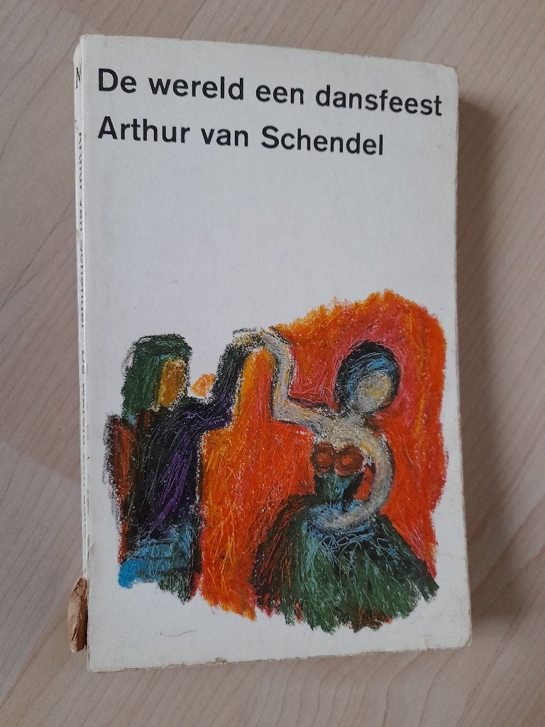 DE WERELD EEN DANSFEEST Arthur van Schendel, Boeken, Ophalen of Verzenden, Gelezen