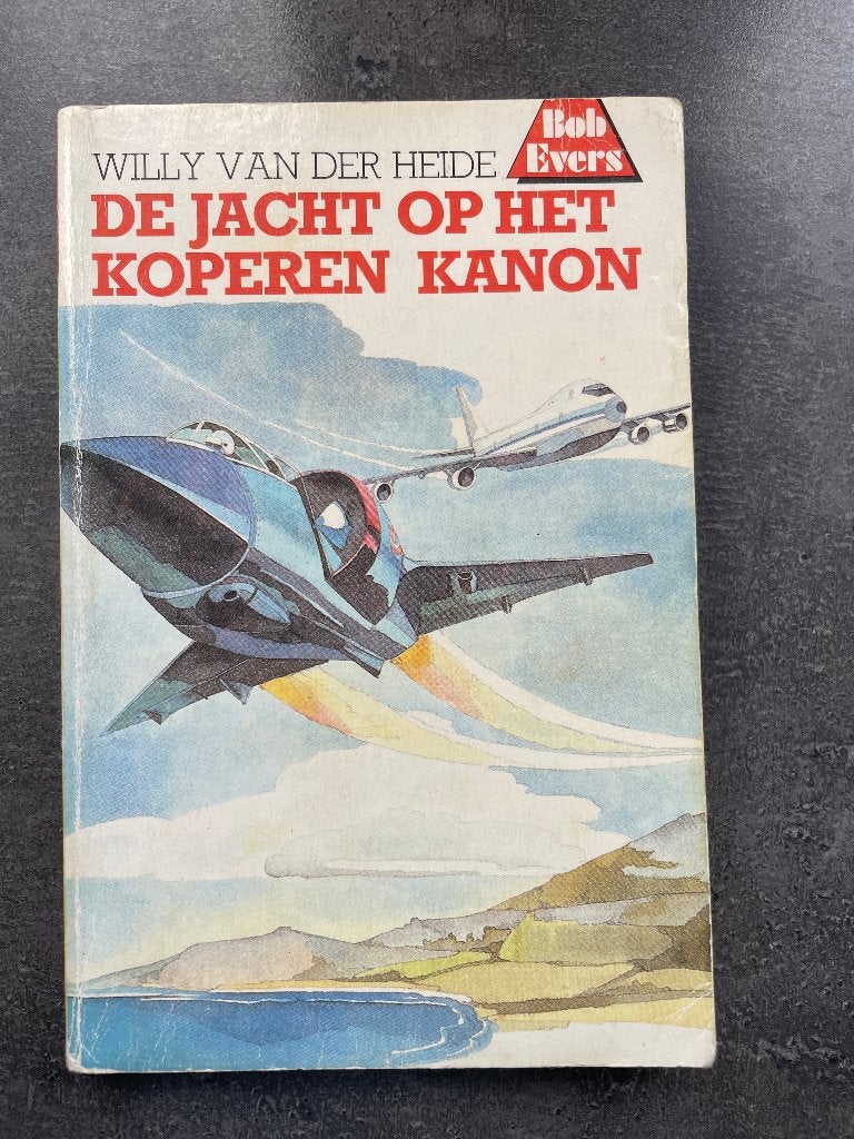 Bob Evers; De jacht op het koperen kanon van Willy v d Heide, Ophalen, Gelezen, Willy van der Heide, Fictie