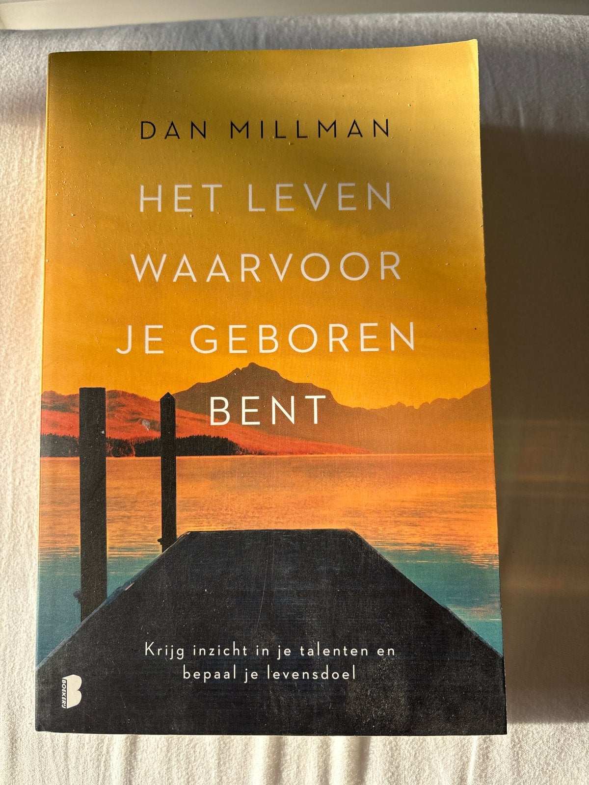 Het Leven Waarvoor Je Geboren Bent - Dan Millman, Boeken, Ophalen of Verzenden, Zo goed als nieuw