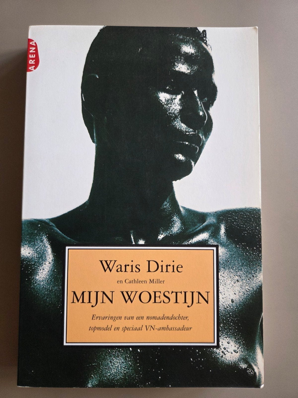 Waris Dirie - Mijn woestijn, Boeken, Ophalen of Verzenden, Zo goed als nieuw, Waris Dirie