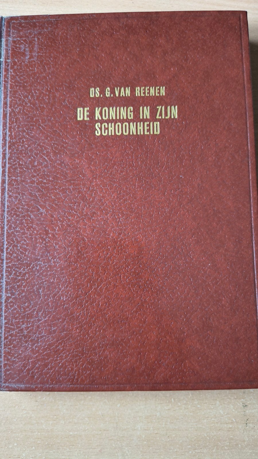 De koning in zijn schoonheid. Ds G van Reenen, Boeken, Ophalen of Verzenden, Zo goed als nieuw, Ds G van Reenen, Christendom | Protestants