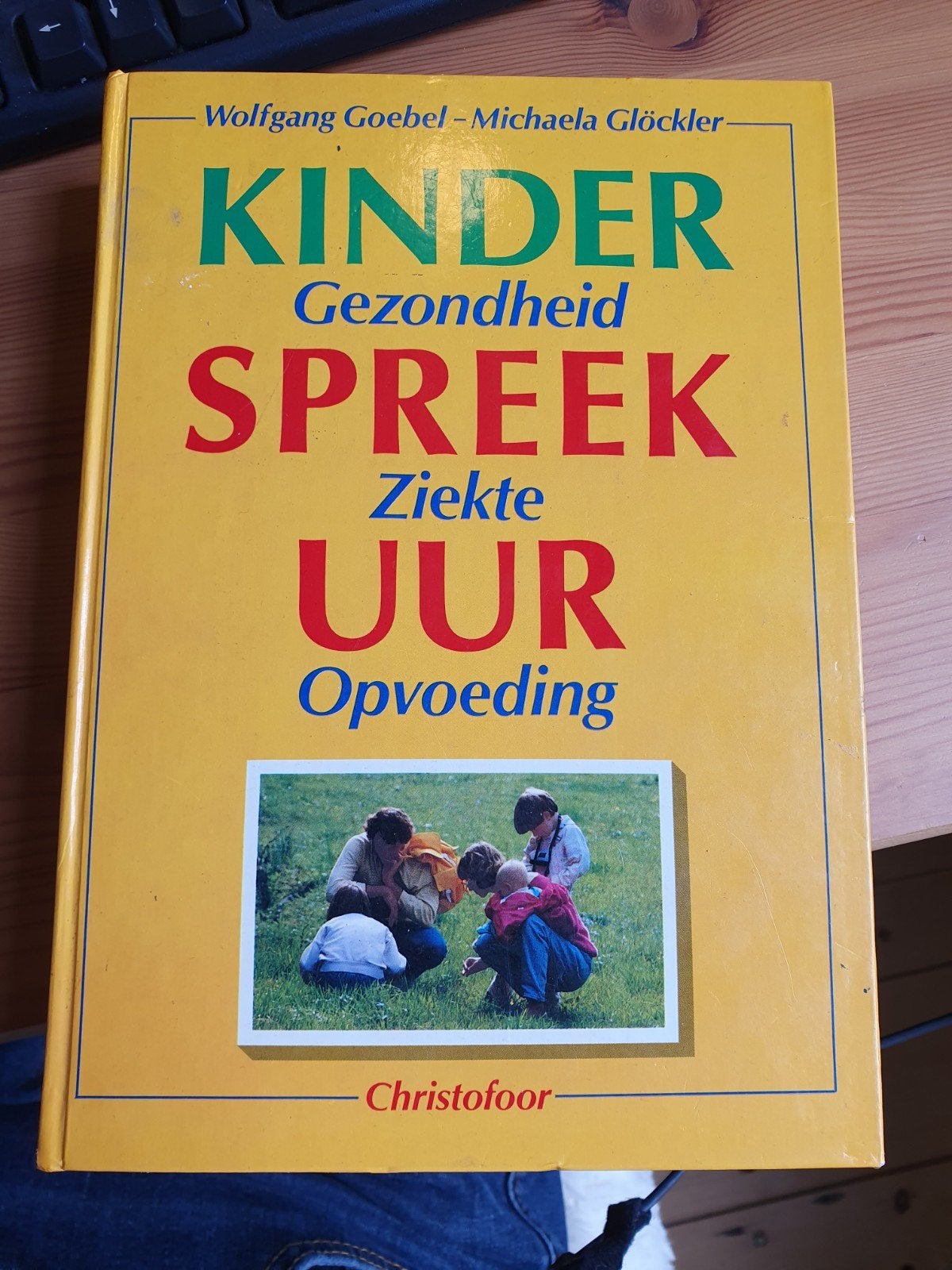 Kindergeneeskunde, gezondheid, ziekte en opvoeding, Boeken, Ophalen of Verzenden, Gelezen, Opvoeding tot 6 jaar, Wolfgang Goebel, Michaela Glöckler