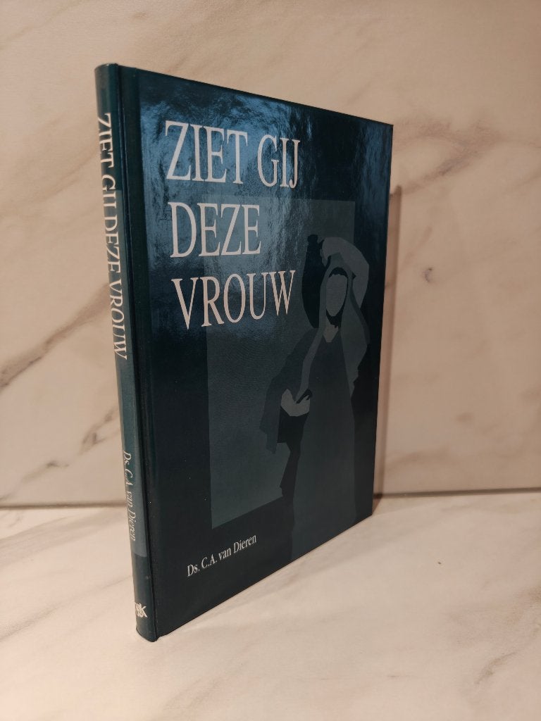 Ds. C.A. van Dieren: Ziet gij deze vrouw, Boeken, Ophalen of Verzenden, Gelezen, Christendom | Protestants