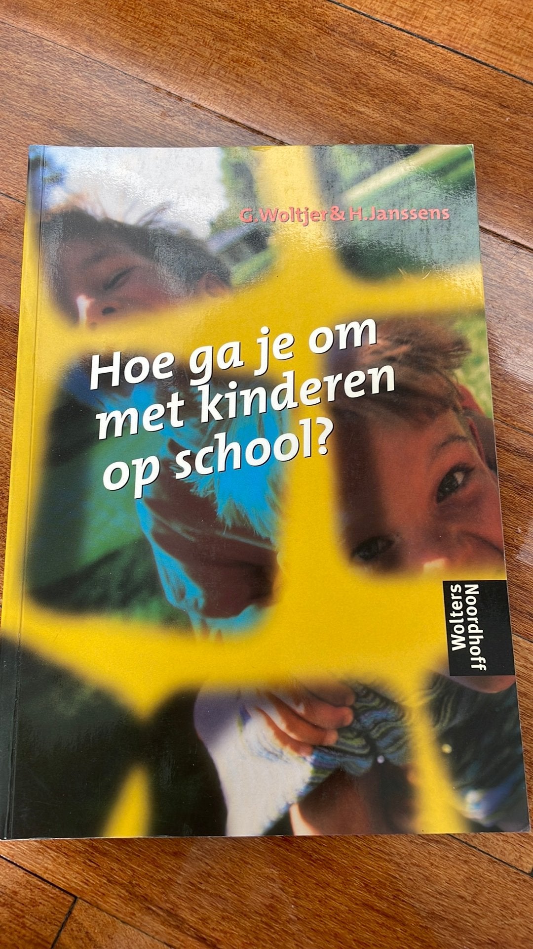 G. Woltjer - Hoe ga je om met kinderen op school?, Verzenden, Zo goed als nieuw, G. Woltjer; H. Janssens, Nederlands