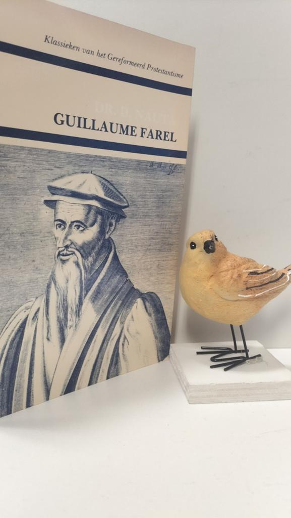 Nauta, Dr. D.; Guillaume Farel, Ophalen of Verzenden, Gelezen, Christendom | Protestants