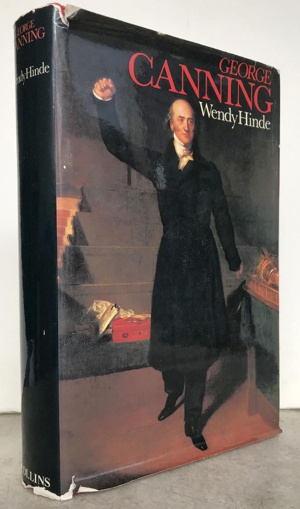 Hinde, Wendy - George Canning (1973, 1st. ed.), Boeken, Biografieën, Zo goed als nieuw, Ophalen of Verzenden