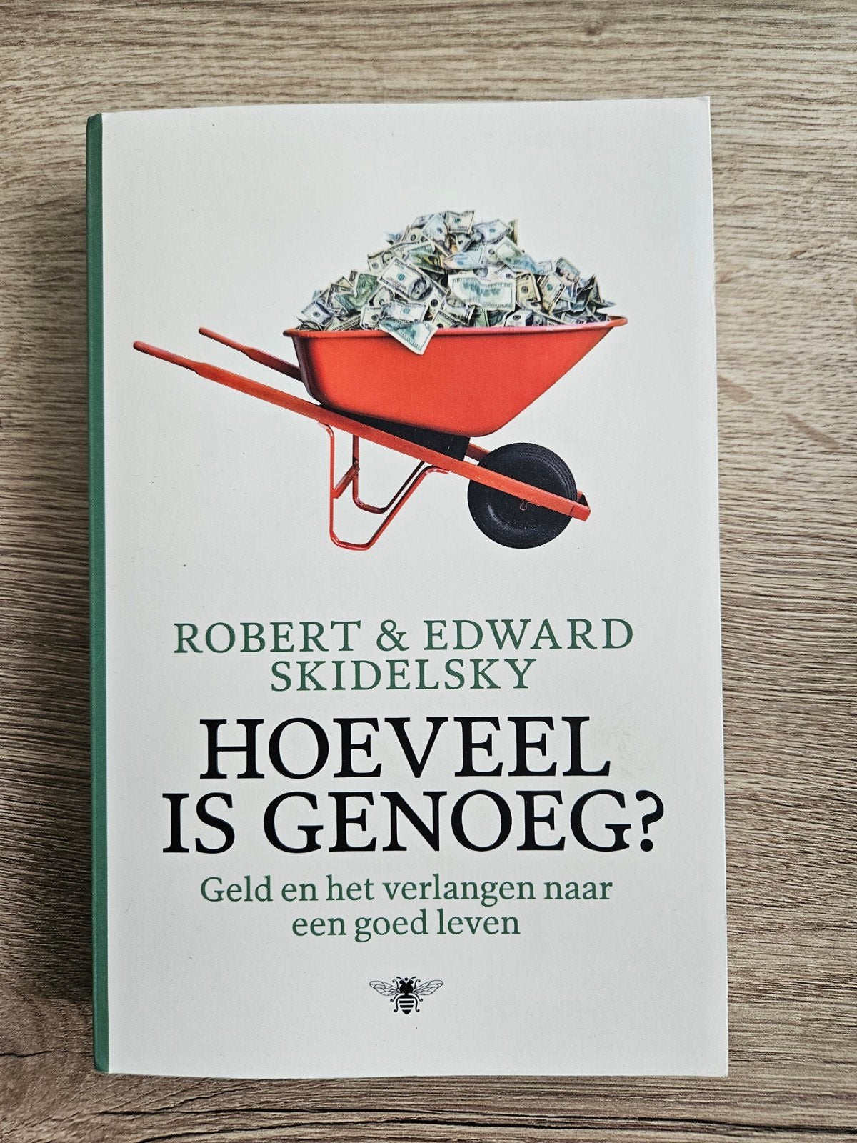 Edward Skidelsky - Hoeveel is genoeg?, Ophalen of Verzenden, Zo goed als nieuw, Edward Skidelsky; Robert Skidelsky, Wereld