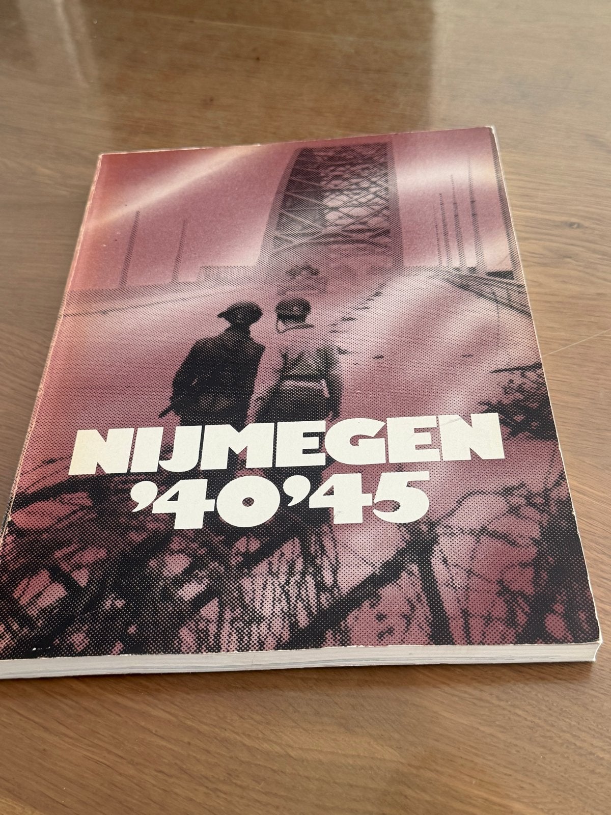 Nijmegen '40-'45: De Tweede Wereldoorlog in Nijmegen, Ophalen of Verzenden, Tweede Wereldoorlog, Gelezen, Algemeen
