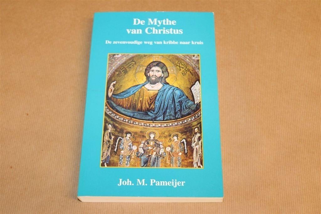 De Mythe van Christus — Gesigneerd J.M. Pameijer, Ophalen of Verzenden, Gelezen, Overige onderwerpen, Achtergrond en Informatie