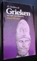 Zo leefden de Grieken ten tijde van Homerus - Emile Mireaux, Ophalen of Verzenden, Gelezen, Emile Mireaux, Europa