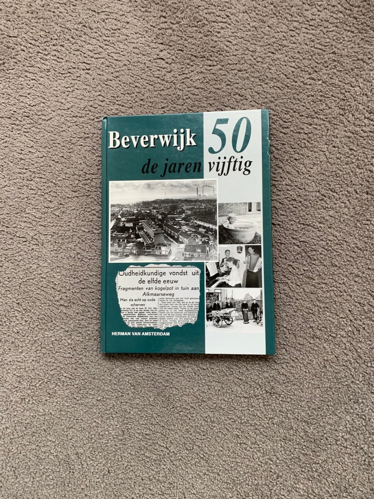 Beverwijk de jaren 50, Ophalen of Verzenden, Zo goed als nieuw