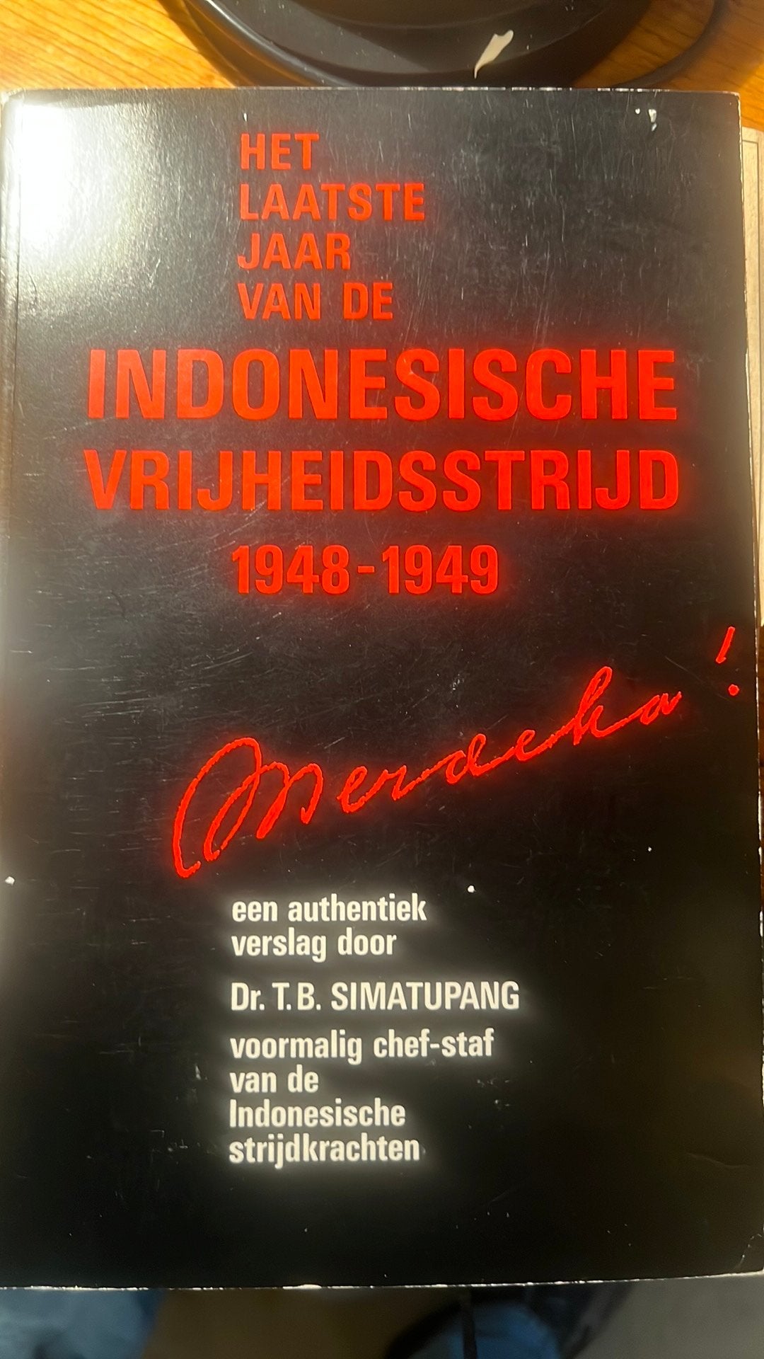 Ned.Indië: Indonesische Vrijheidsstrijd 48-49T. Simatupang, Ophalen of Verzenden, Landmacht, Nederland, Boek of Tijdschrift