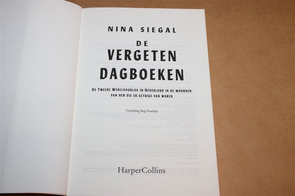 De Vergeten Dagboeken — WO2 in Nederland door Ooggetuigen, Ophalen of Verzenden, Tweede Wereldoorlog, Gelezen, Overige onderwerpen