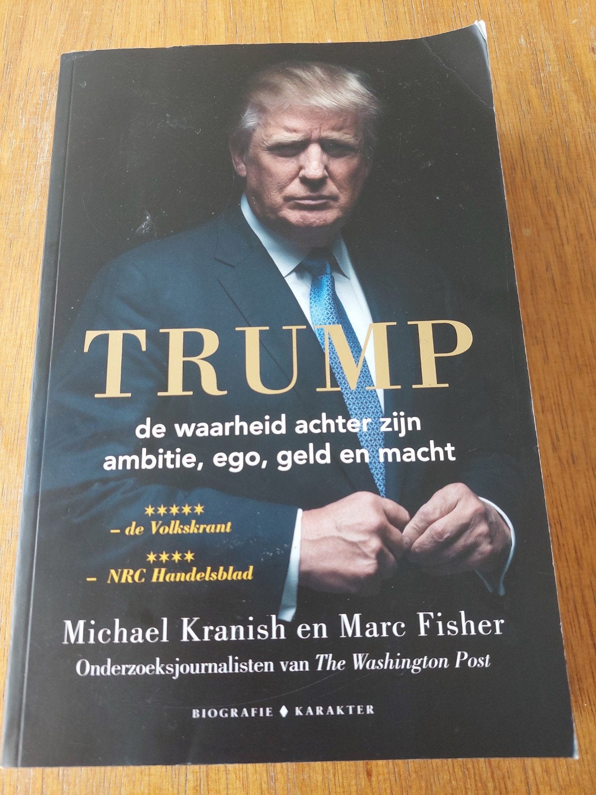 Trump: De waarheid achter zijn ambitie, ego, geld en macht, Ophalen of Verzenden, Gelezen, Michael Kranish en Marc Fisher, Politiek