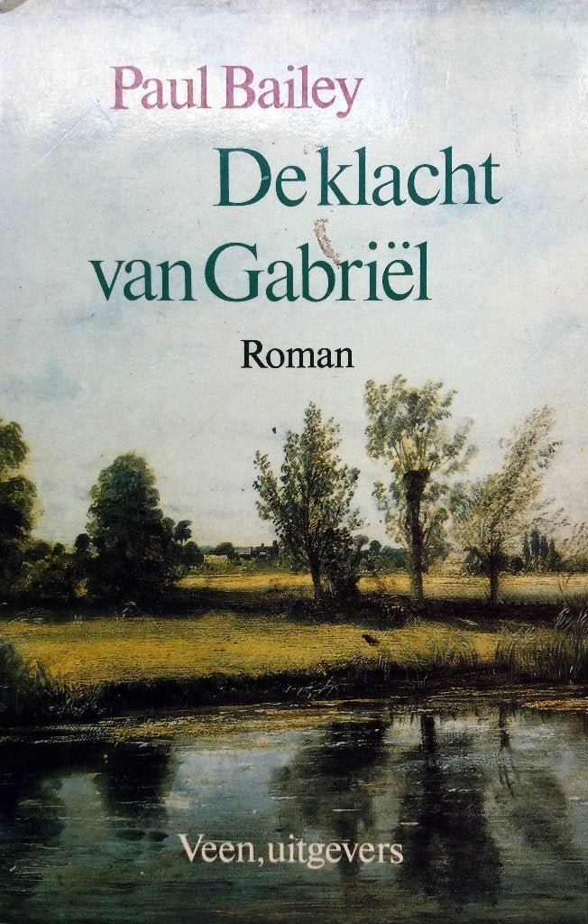 Paul Bailey - De klacht van Gabriël, Ophalen of Verzenden, Gelezen, Europa overig