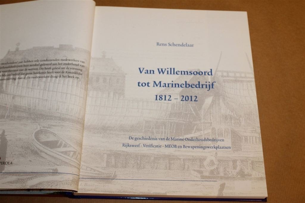 Van Willemsoord tot Marinebedrijf — 1812-2012, 200 Jaar, Ophalen of Verzenden, Zo goed als nieuw