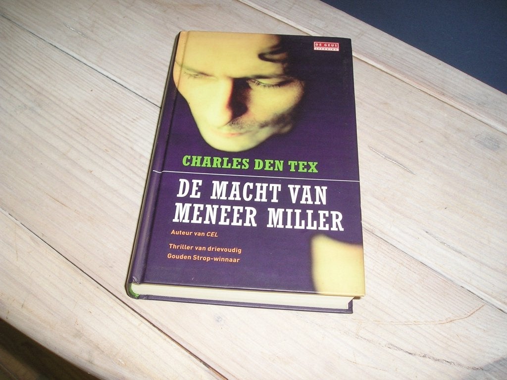 Charles den Tex - De macht van Meneer Miller, Ophalen of Verzenden, Gelezen, Charles den Tex, Nederland
