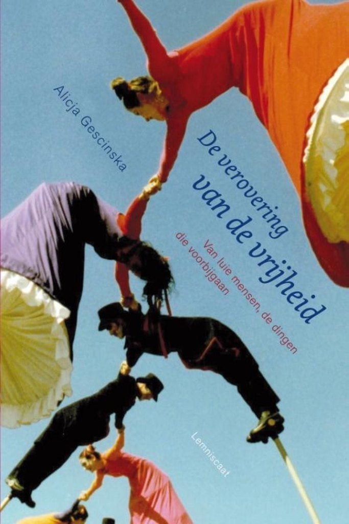 Alicja Gescinska - De Verovering van de Vrijheid - NIEUW, Nieuw, Ophalen of Verzenden, Praktische filosofie, Alicja Gescinska