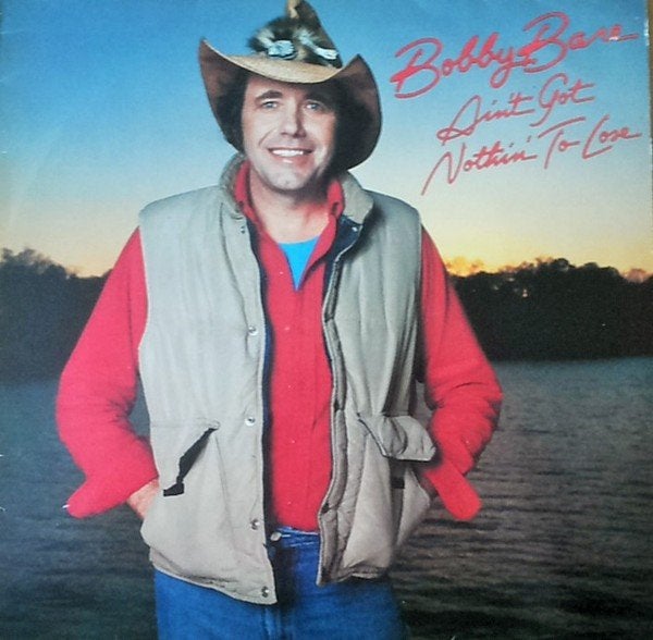 Bobby Bare – Ain't Got Nothin' To Lose, Ophalen of Verzenden, Gebruikt, Overige formaten