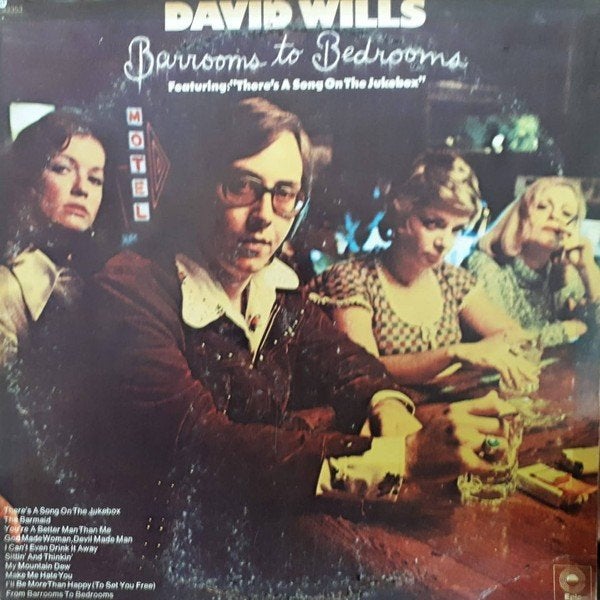 David Wills ‎  Barrooms To Bedrooms  lp, LP, Gebruikt, 12 inch, Country