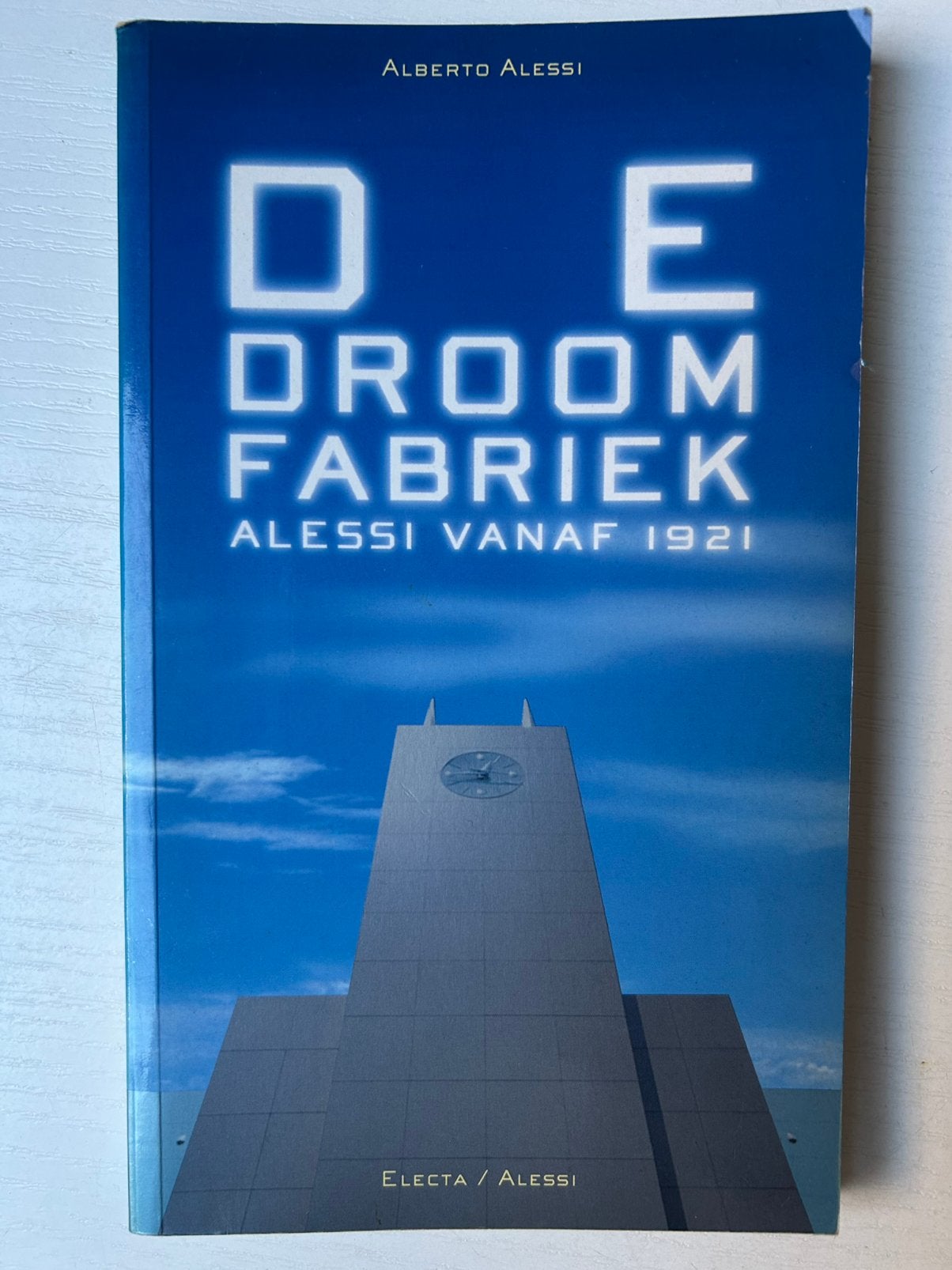De Droomfabriek Alessi vanaf 1921, Ophalen of Verzenden, Gelezen