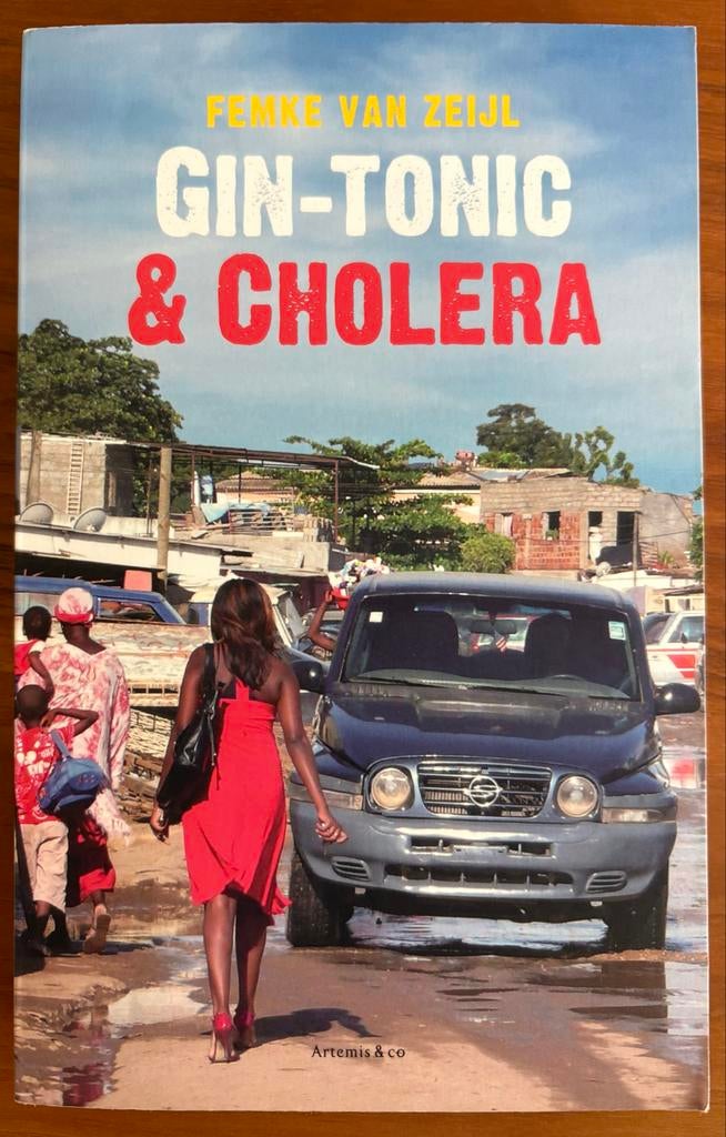 Gin-Tonic & Cholera - Femke van Zeijl, Boeken, Ophalen of Verzenden, Gelezen, Nederland