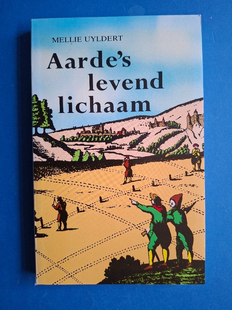 Aarde's levend lichaam - Mellie Uyldert, Boeken, Verzenden, Zo goed als nieuw, Overige onderwerpen, Achtergrond en Informatie