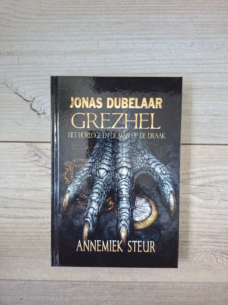 Grezhel, het horloge en de man op de draak, Boeken, Ophalen of Verzenden, Zo goed als nieuw, Annemiek Steur